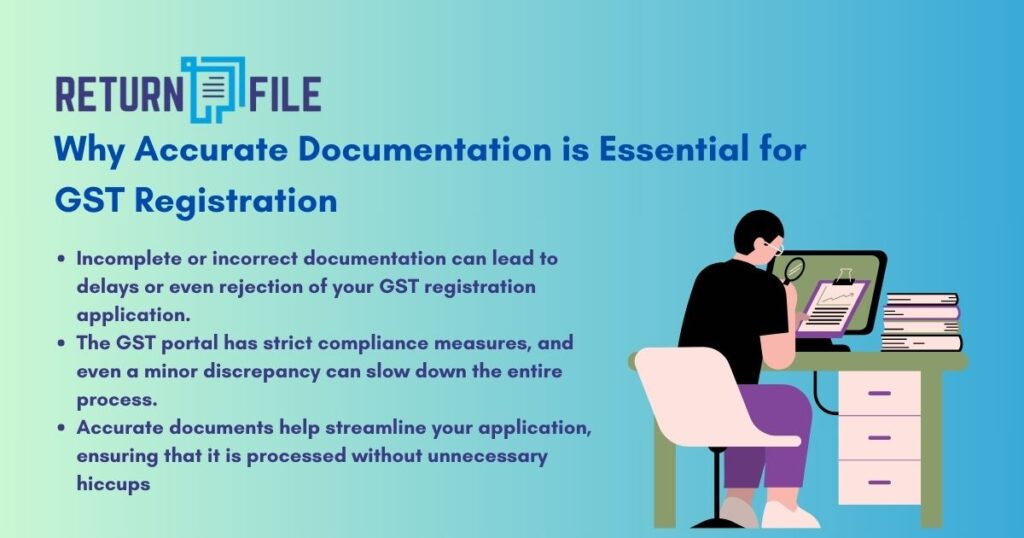 Why Accurate Documentation is Essential for GST Registration